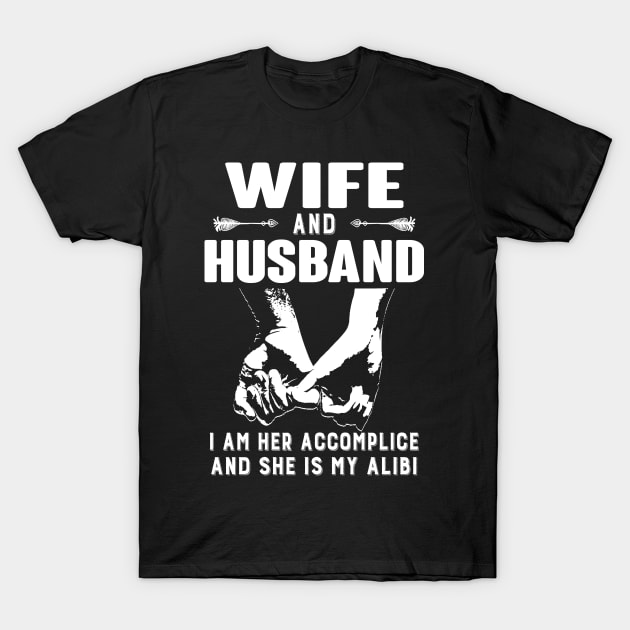 Wife and husband T-Shirt by designathome